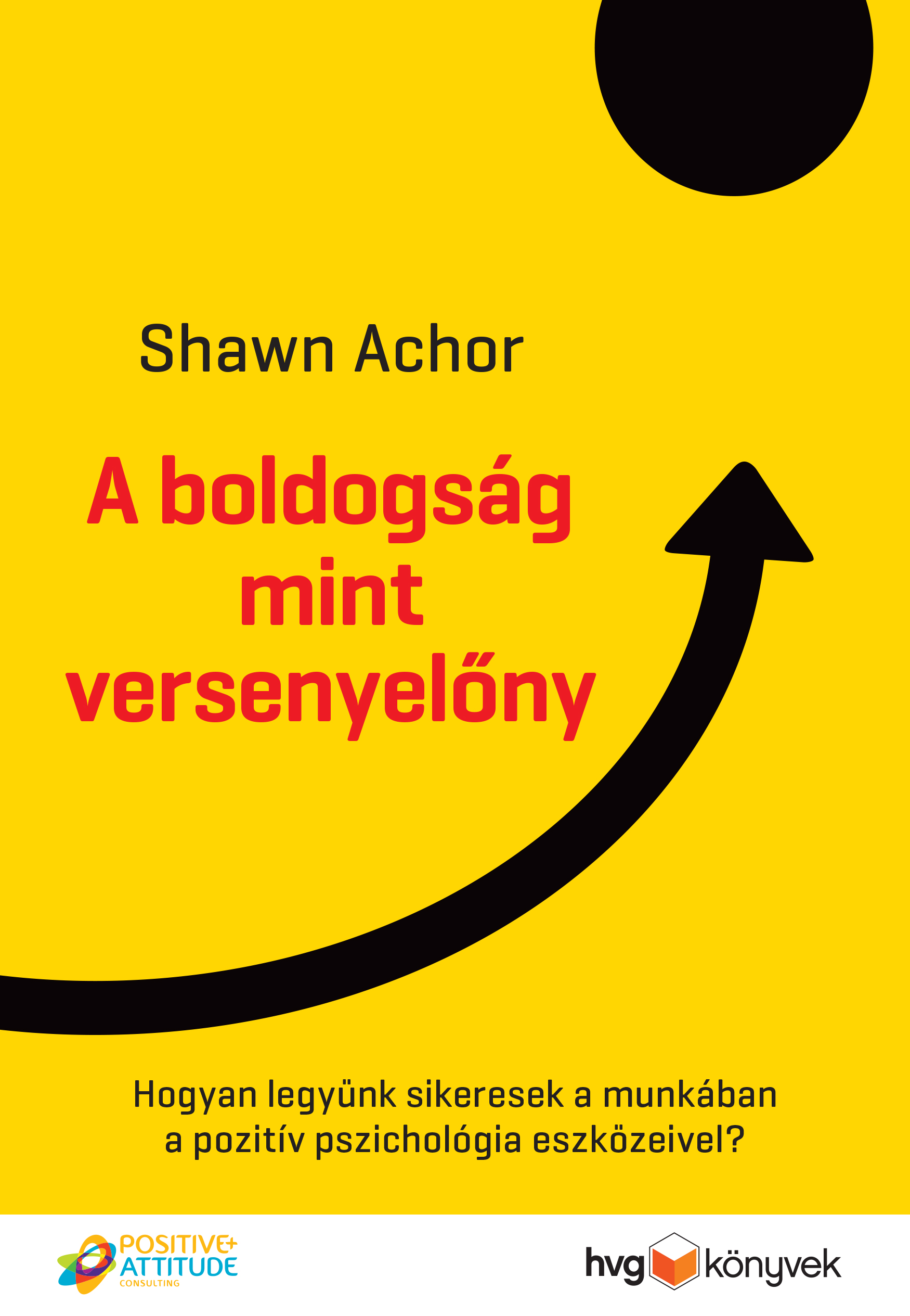 Shawn Achor – A boldogság mint versenyelőny